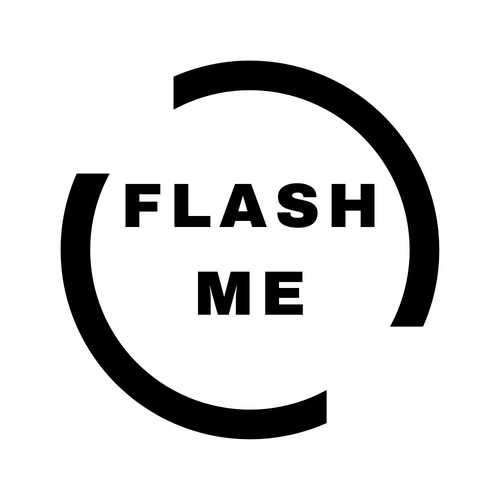 FLASH ME